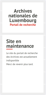 Indisponibilité du portail de recherche des ANLux